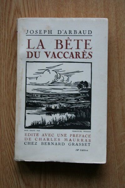 La Bête du Vaccarès. La Bèstio dóu Vacarés. Préface de Charles Maurras.