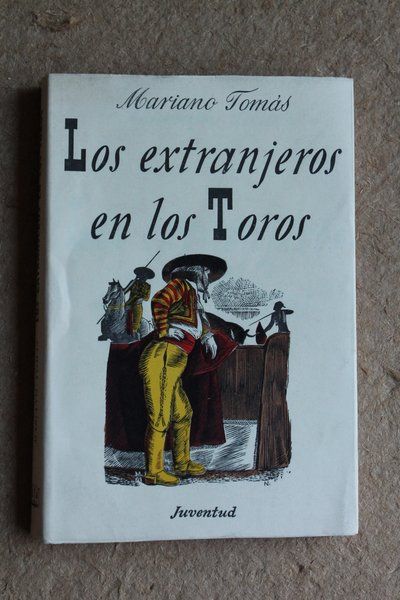 Los extranjeros en los toros.