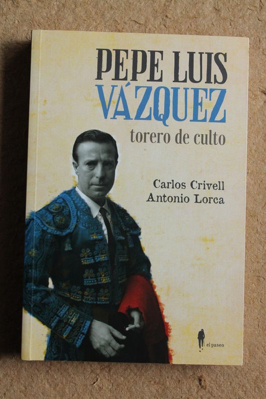 Pepe Luis Vázquez, torero de culto.
