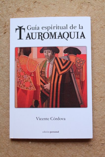 Guía espiritual de la tauromaquia.