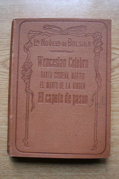 El capote de paseo. Novela que no es novela porque parece historia, o historia que tampoco lo es porque es narración.