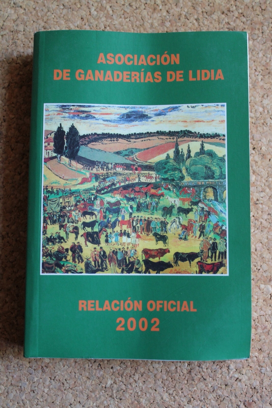Asociación de Ganaderías de Lidia. Relación oficial 2002.