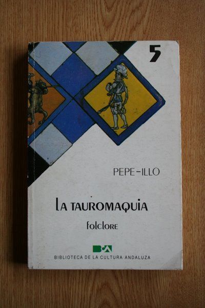 La tauromaquia. Folklore.