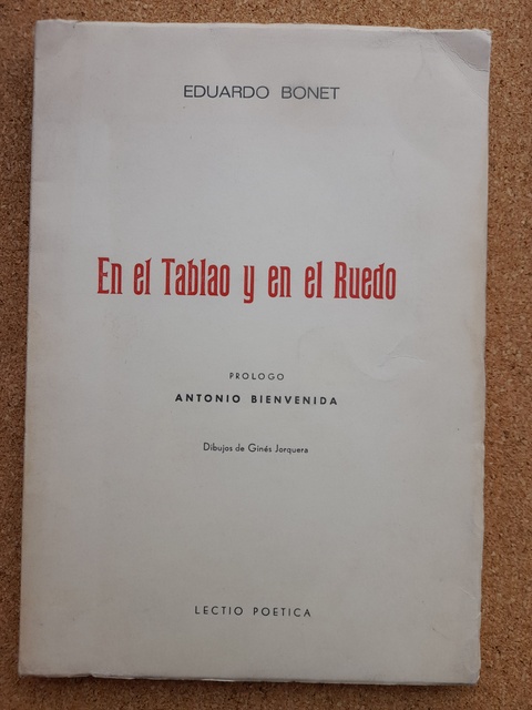 En el Tablao y en el Ruedo. Prólogo de Antonio Bienvenida.