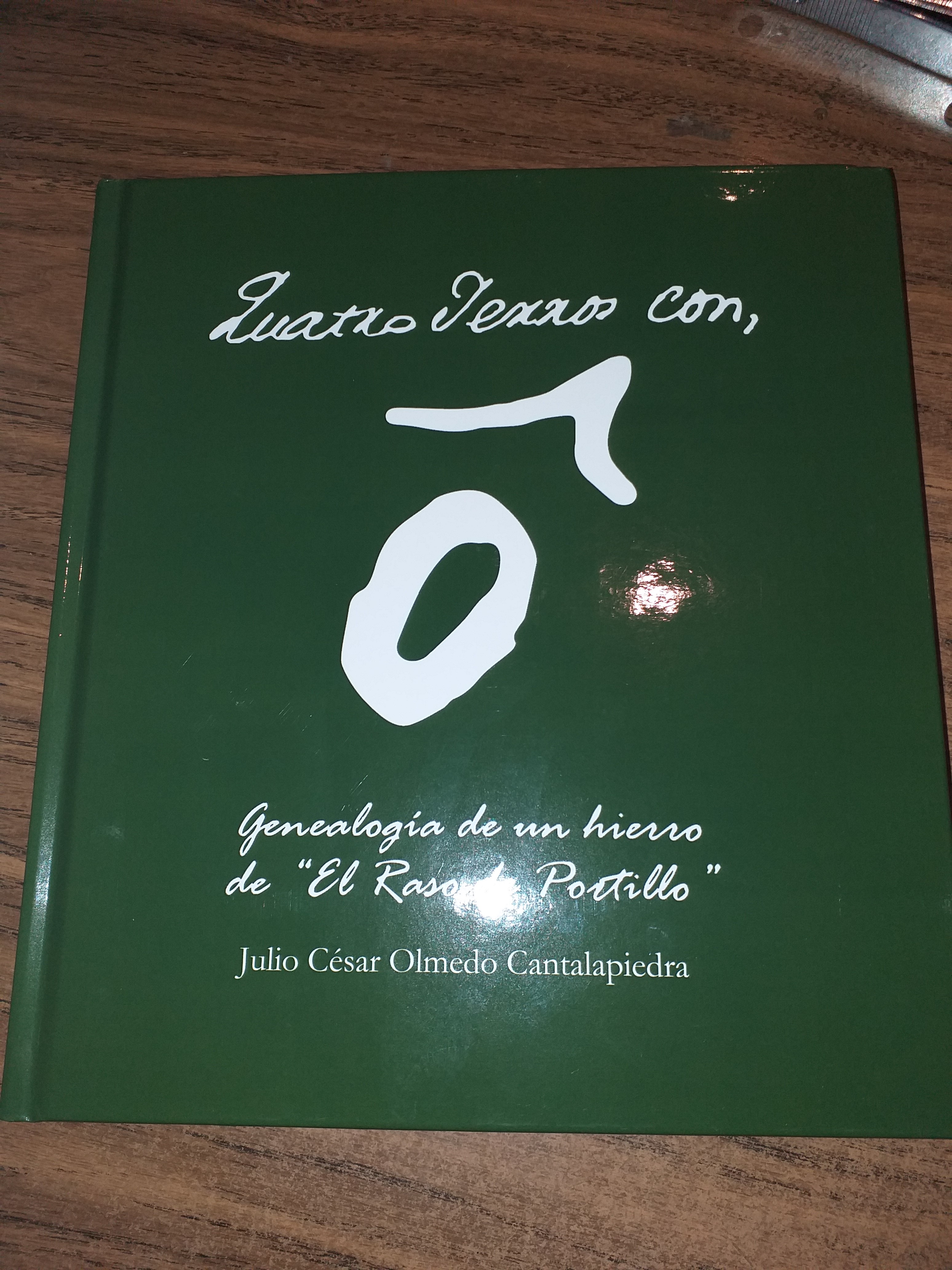 Cuatro Yerros con Ô. Geneaolgía de un hierro de "El Raso de Portillo".