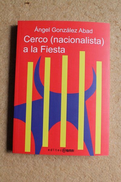 Cerco (nacionalista) a la Fiesta. Así lo contó ABC.