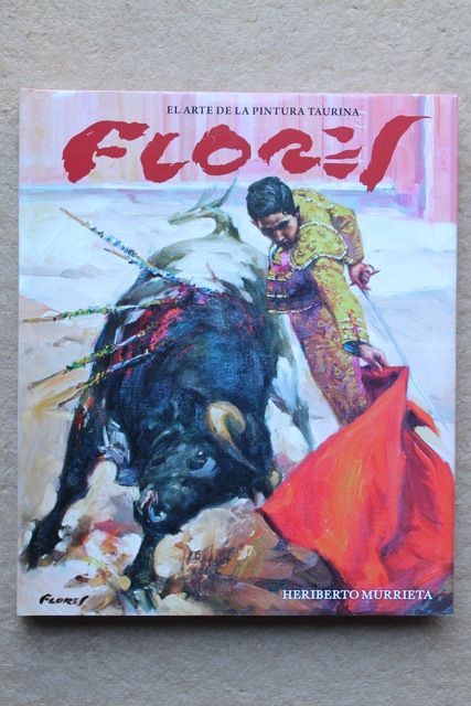 Pancho Flores. El arte de la pintura taurina.