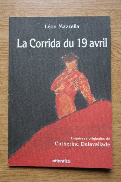 La Corrida du 19 avril.