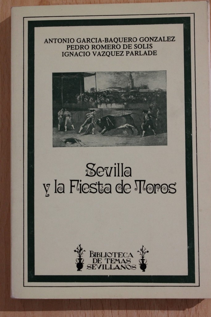 Sevilla y la Fiesta de Toros.
