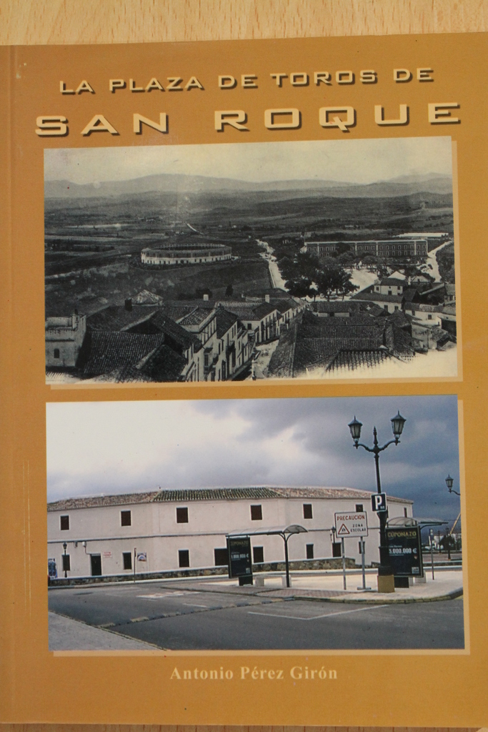 La Plaza de Toros de San Roque.