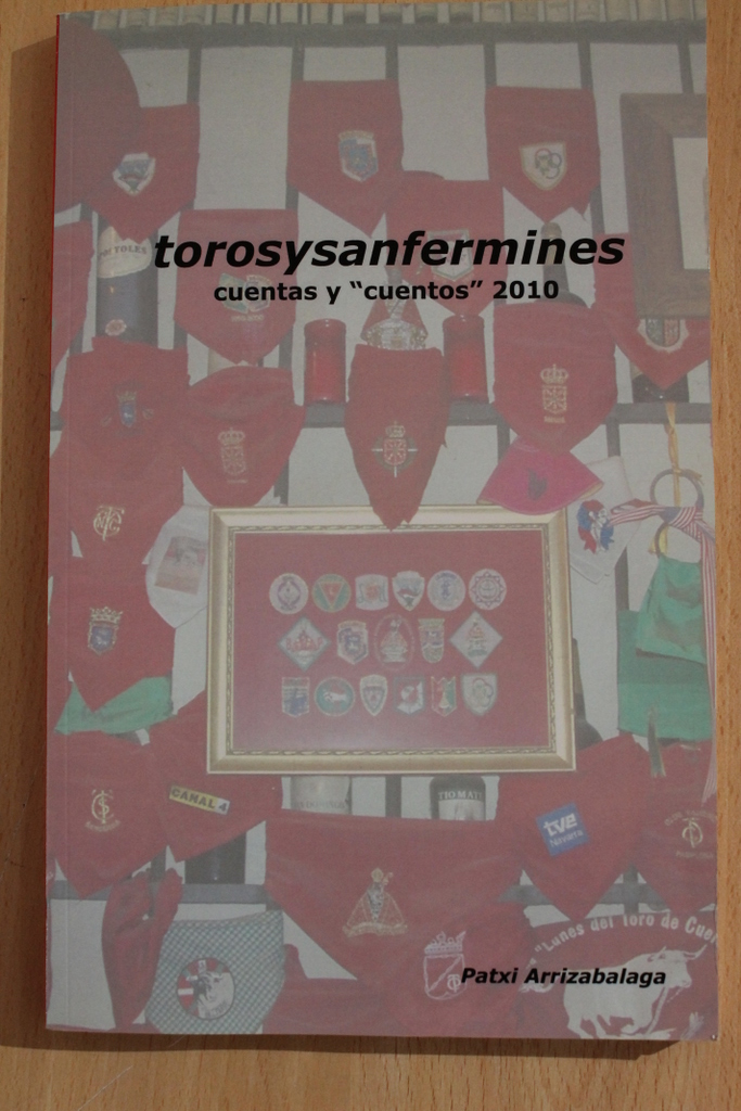 Toros y sanfermines. Cuentas y "cuentos" 2010.