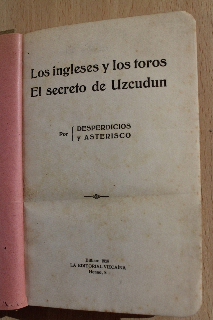 Los ingleses y los toros y El secreto de Uzcudun.