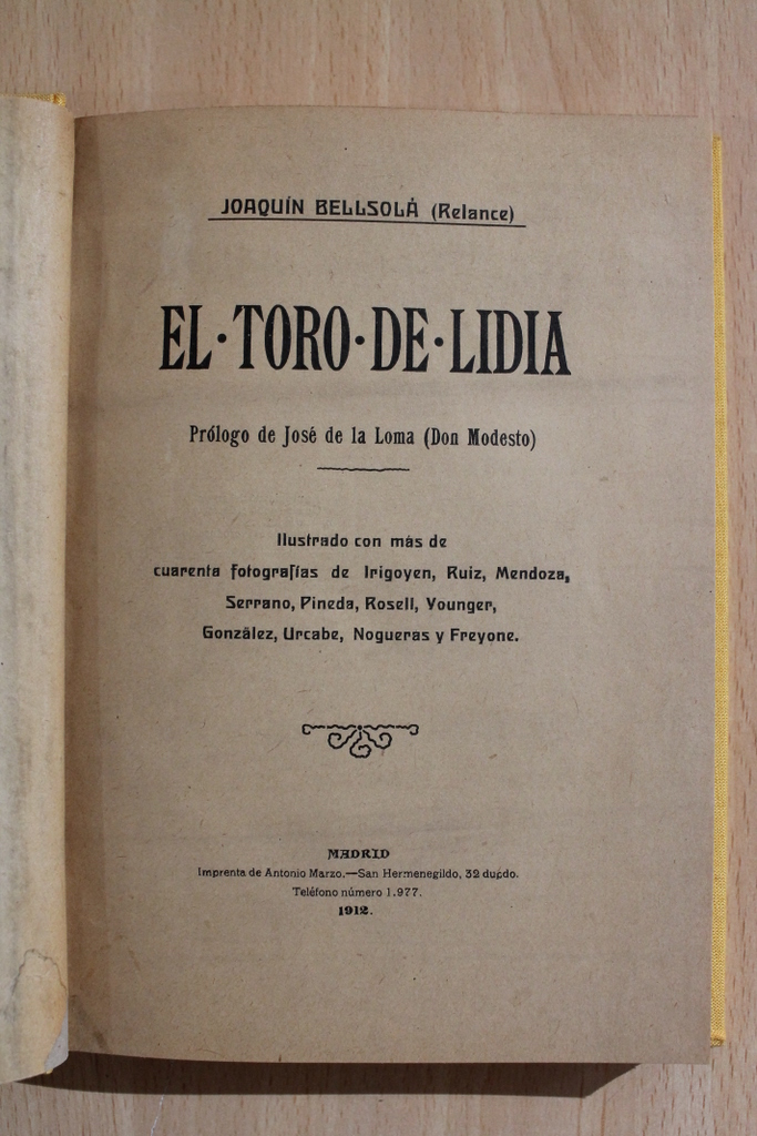 El toro de lidia. Prólogo de José de la Loma (Don Modesto)