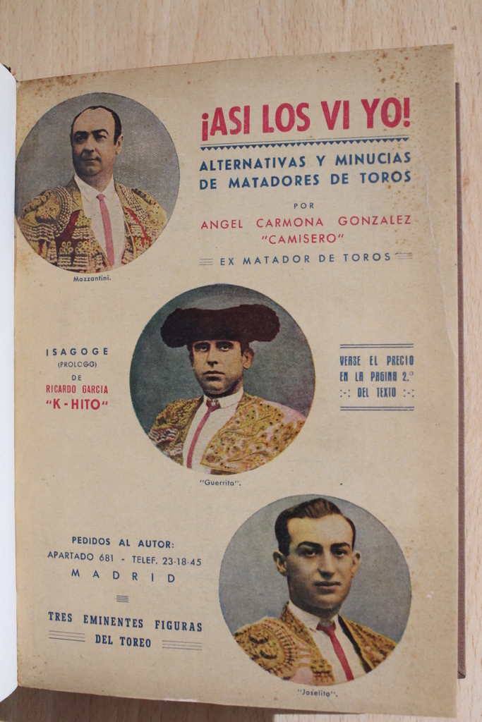 Así los vi yo. Alternativas y minucias de matadores de toros.