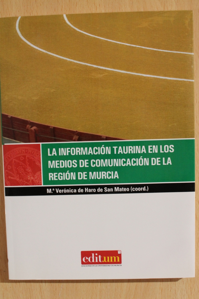La información taurina en los medios de comunicación de la región de Murcia.