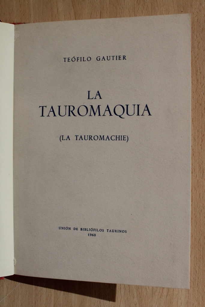 La Tauromaquia. (La Tauromachie).