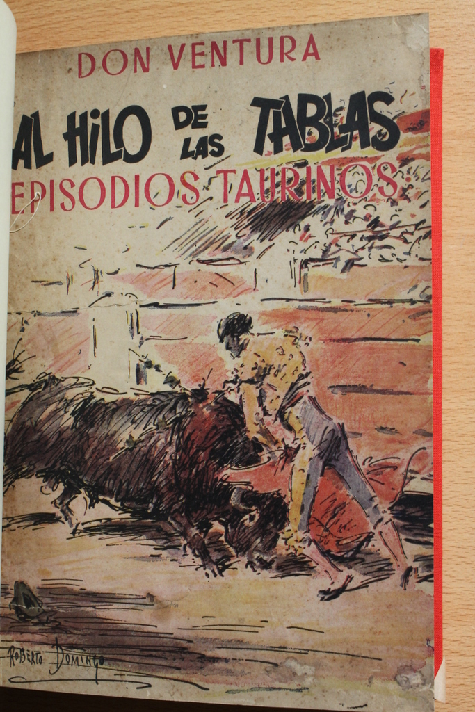 Al hilo de las tablas. (Episodios taurinos)