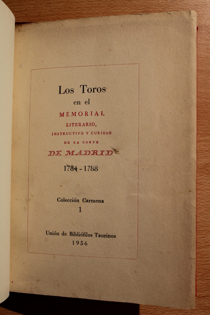 Los Toros en el Memorial literario, instructivo y curioso de la Corte de Madrid. 1784-1788.