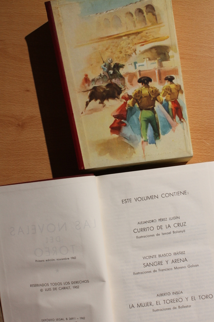 Novelas del Toreo (Las) Blasco Ibáñez (V.), "Sangre y arena".-Pérez Lugín (A.),"Currito de la Cruz".-Insúa (Alberto): "La mujer, el torero y el toro".