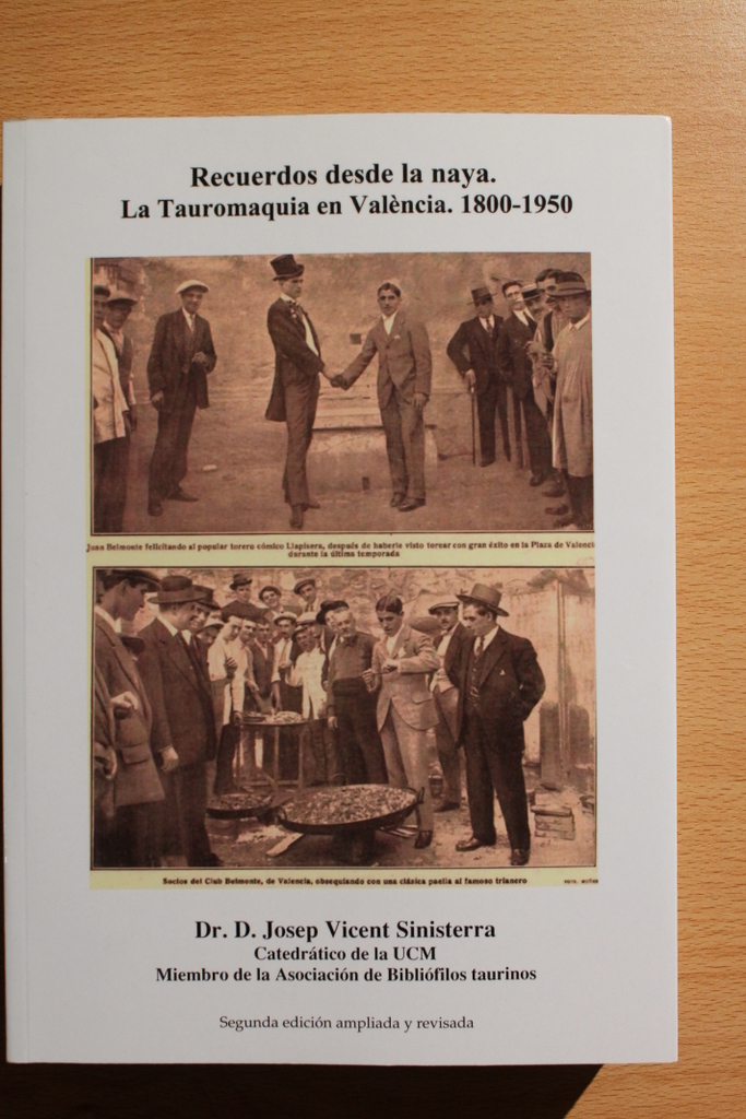 Recuerdos desde la naya. La Tauromaquia en València. 1800-1950.