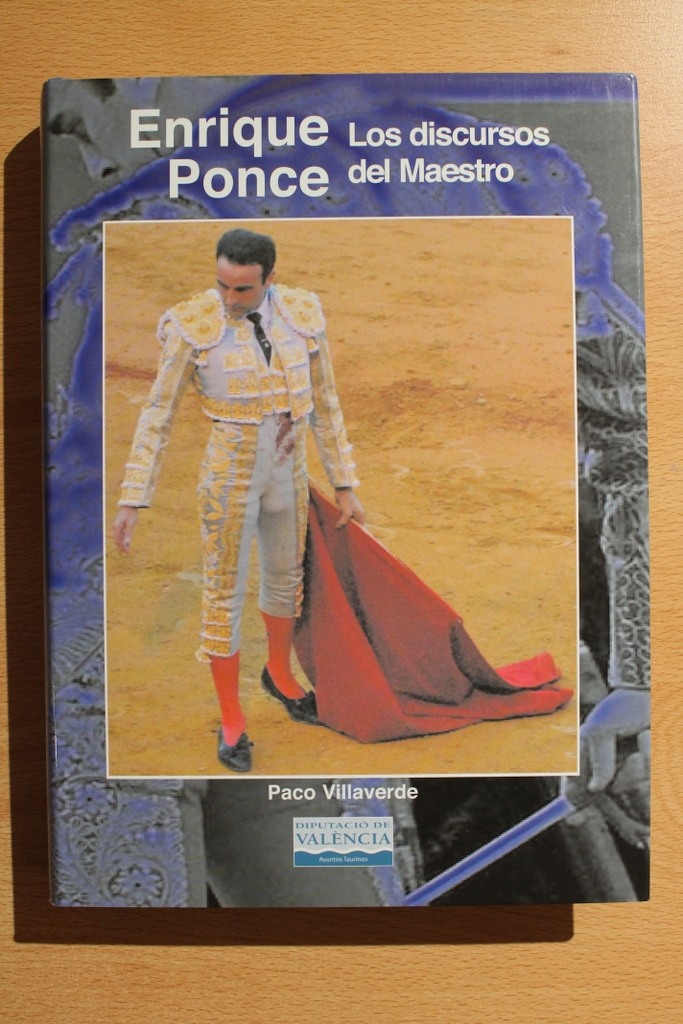 Enrique Ponce. Los discursos del Maestro.