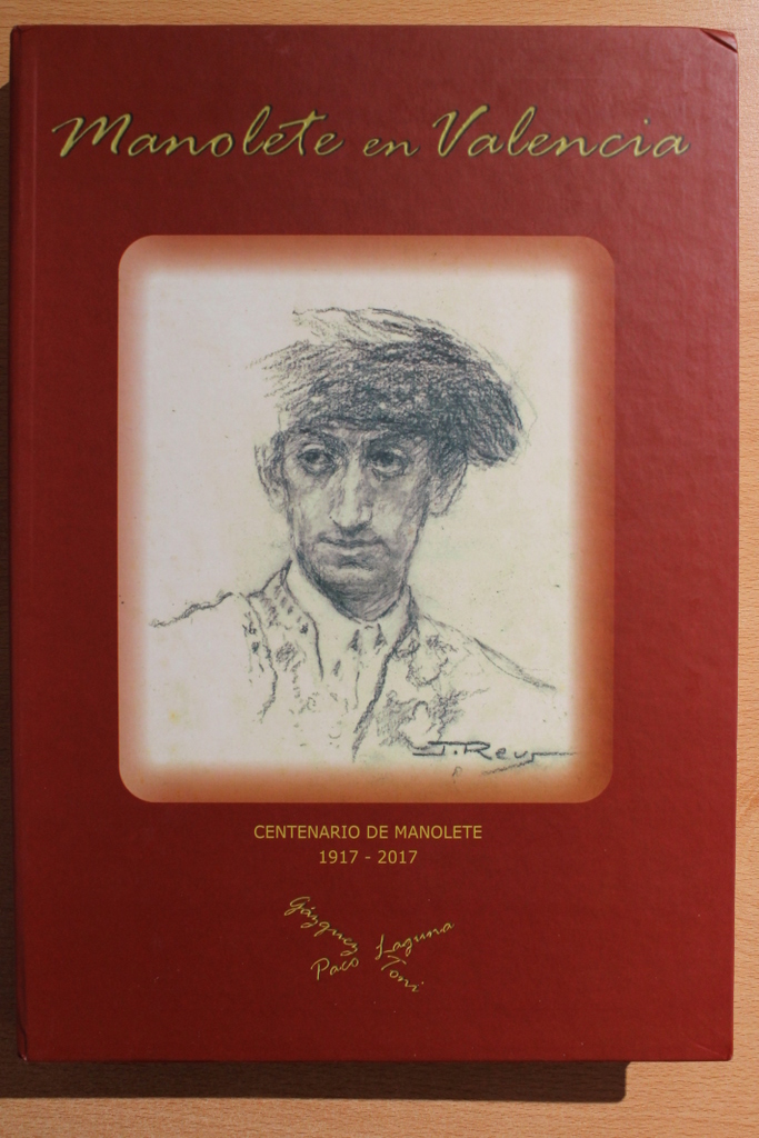 Manolete en Valencia. Centenario de Manolete 1917-2017.