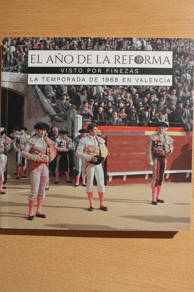 El año de la Reforma. La temporada de 1968 en Valencia. Visto por Finezas.