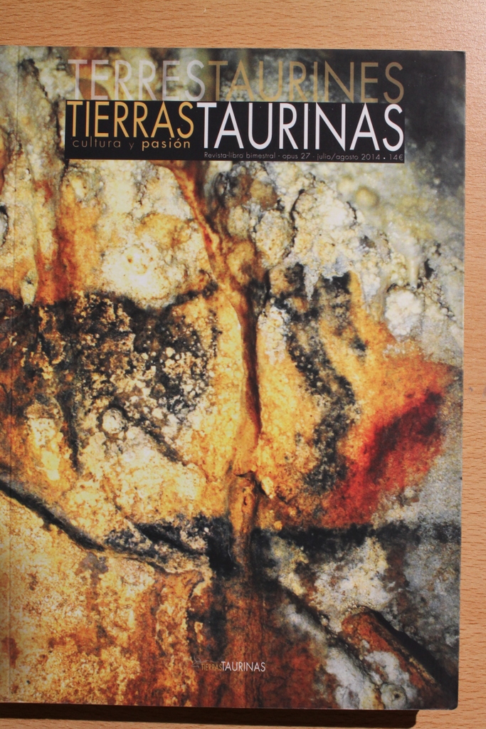 Tierras taurinas. Cultura y pasión. Revista-libro bimestral. Número 27. Julio/agosto 2014. Viaje a Francia.