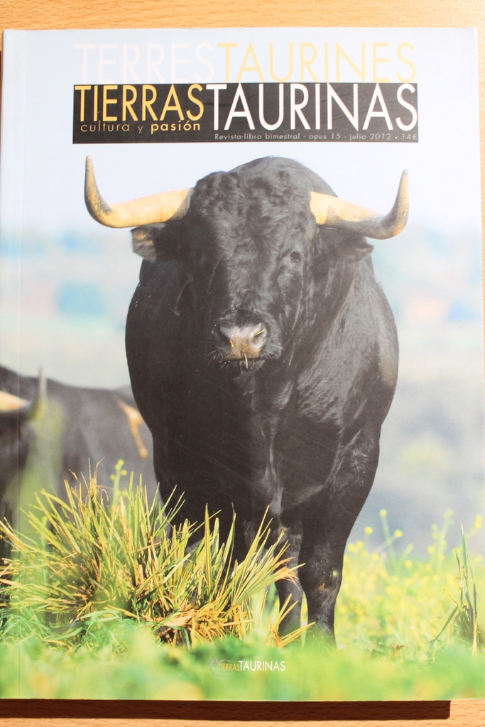 Tierras taurinas. Cultura y pasión. Revista-libro bimestral. Número 15. Julio 2012. Cuadri. El antisistema.