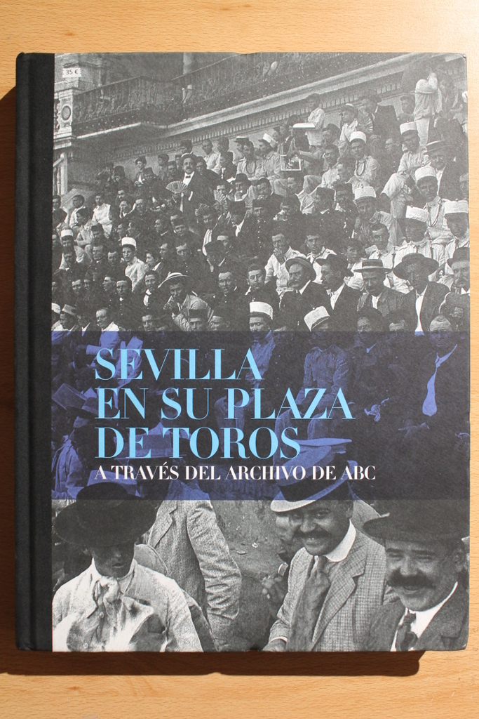 Sevilla en su Plaza de Toros a través del archivo de ABC.