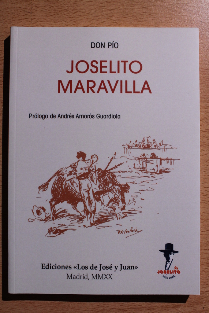 Joselito Maravilla. Prólogo de Andrés Amorós Guardiola.