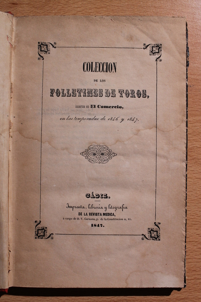 Colección de Folletines de Toros insertos en el Comercio, en las temporadas de 1846 y 1847.