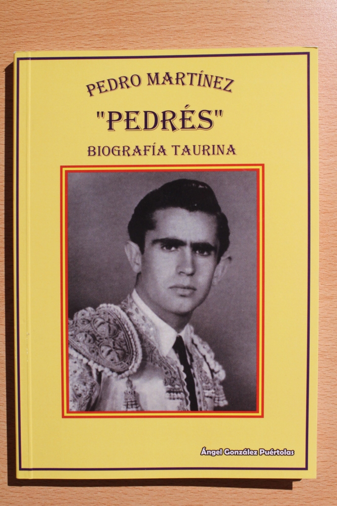 Pedro Martínez "Pedrés". Biografía taurina.