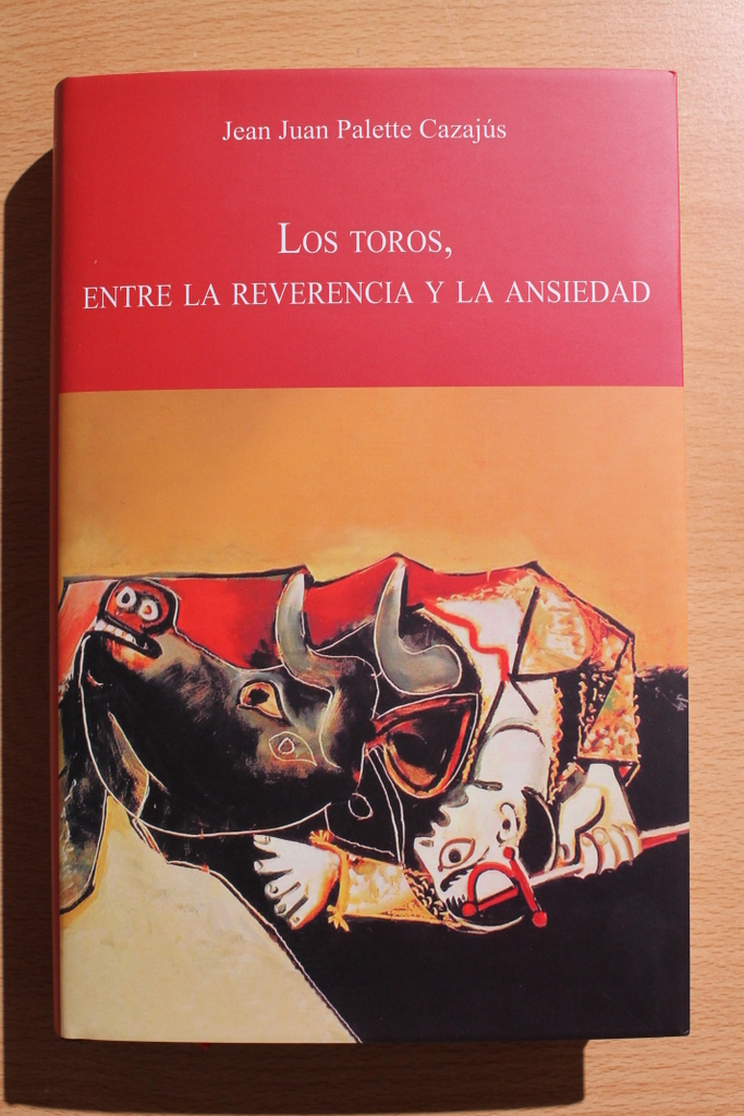 Los toros, entre la reverencia y la ansiedad. Un singular acceso a la anomalía humana. Prólogo Carlos Martínez Shaw.