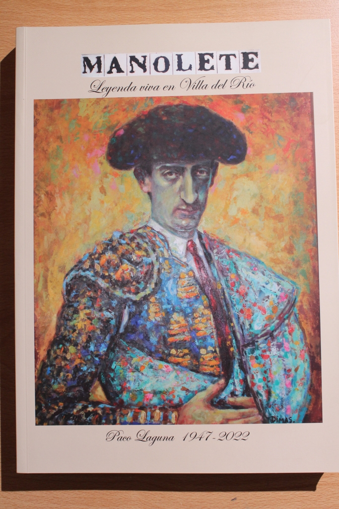 Manolete. Leyenda viva en Villa del Río. 1947-2022.