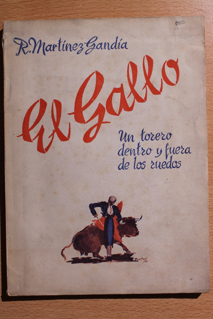 El Gallo. Un torero dentro y fuera de los ruedos.