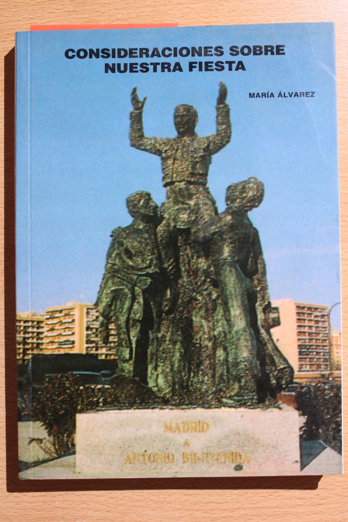 Consideraciones sobre nuestra fiesta.