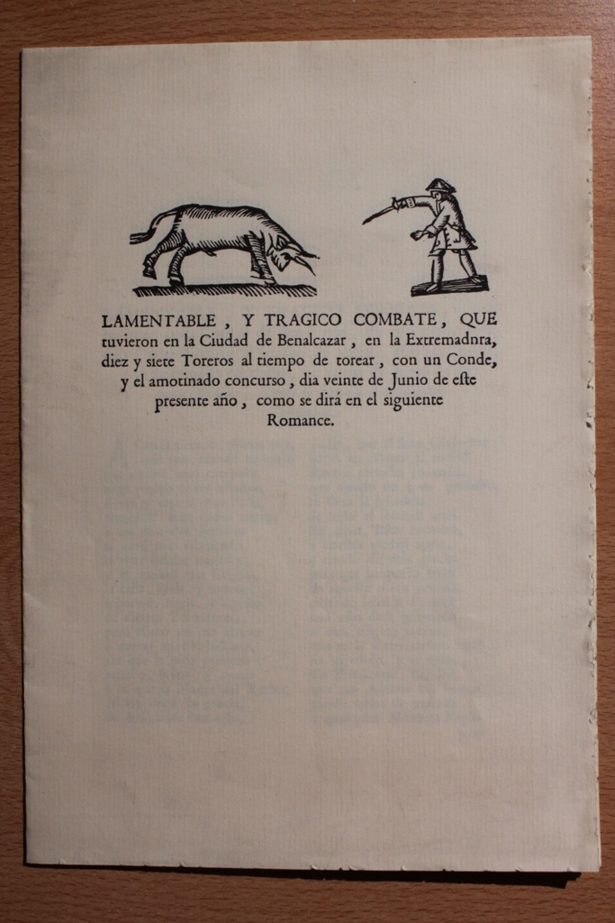 Lamentable, y trágico combate, que tuvieron en la Ciudad de Benlacazar, en la Extremadura, diez y siete Toreros al tiempo de torear, con un Conde, y el amotinado concurso, dia veinte de Junio de este presente año, como se dirá en el siguiente Romance.