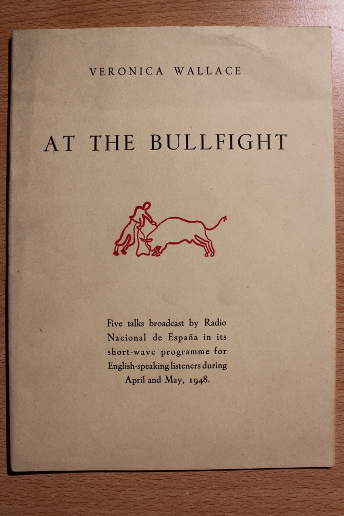 At the bullfight. Five talks... for English-speaking listeners during April and May, 1948.