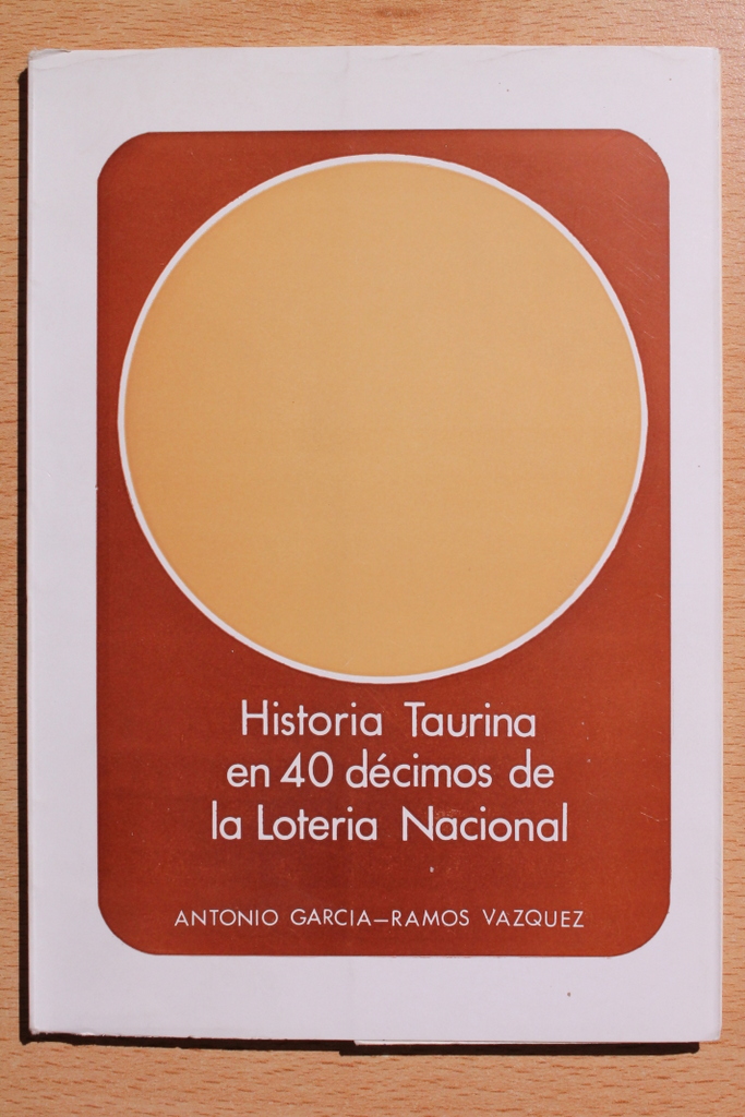 Historia taurina en 40 décimos de la Lotería Nacional.
