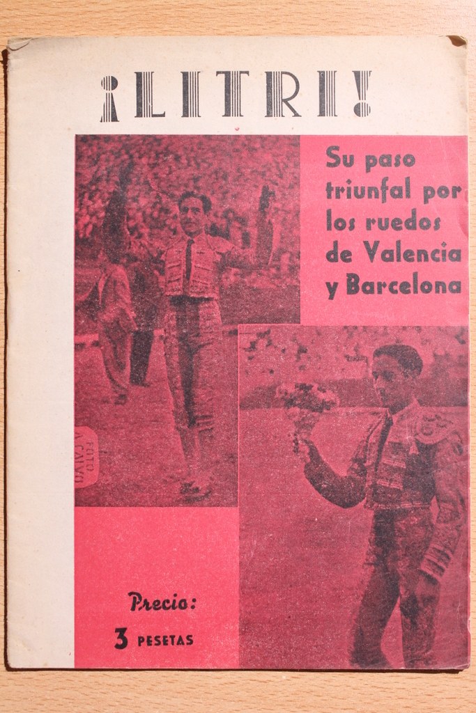 Litri. Su paso triunfal por los ruedos de Valencia y Barcelona. Crónicas de los críticos taurinos, Recorte, Joselillo, Leafar, López Chacón y M.V.J.