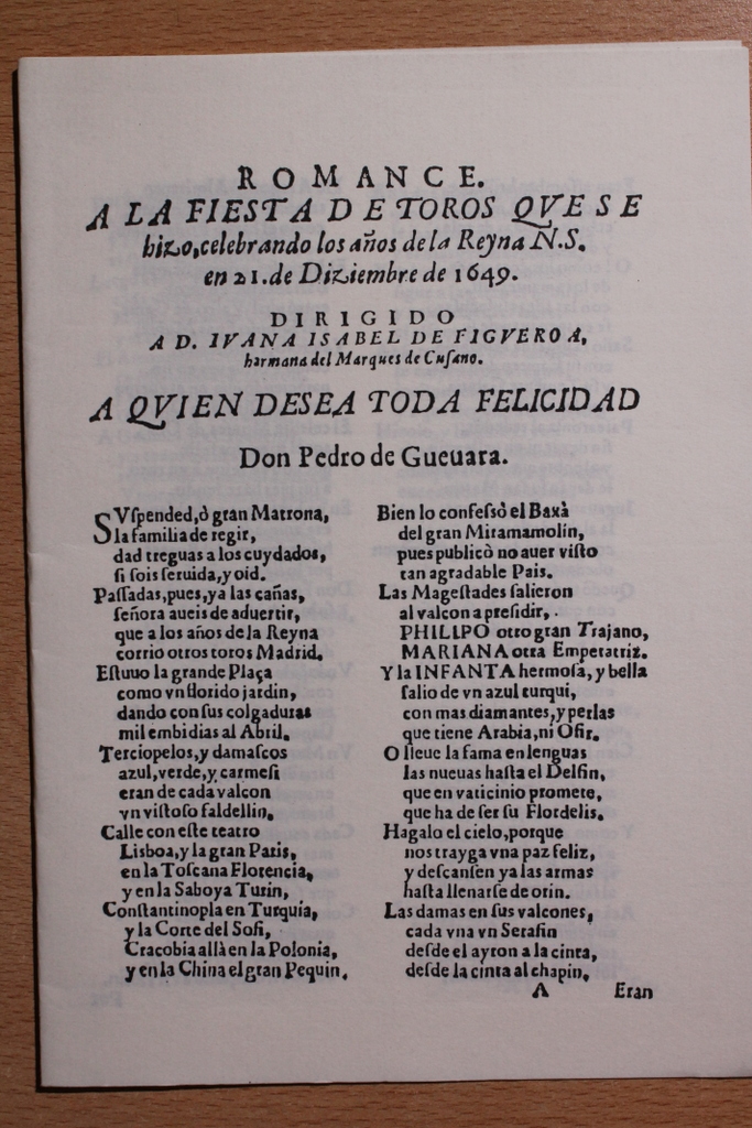 Romance a la Fiesta de Toros que se hizo, celebrando los años de la Reyna N. S. en 21 de Diziembre de 1649.