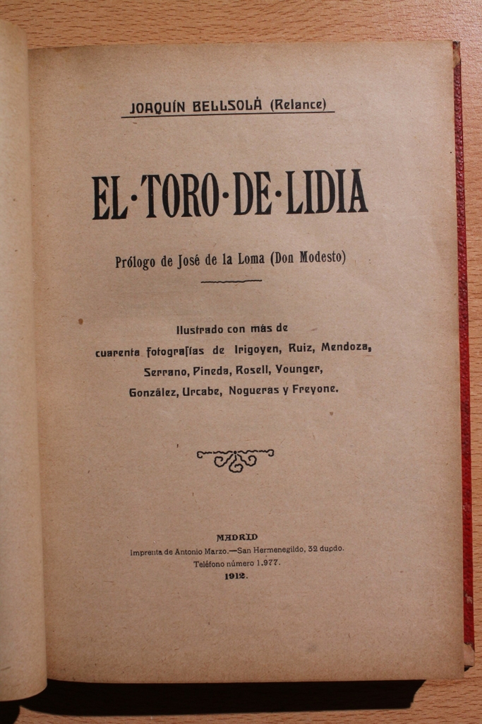 El toro de lidia. Prólogo de José de la Loma (Don Modesto)