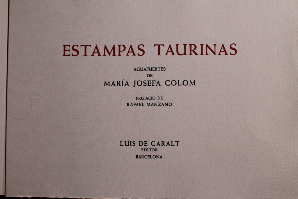 Estampas Taurinas. Aguafuertes de María Josefa Colom. Prefacio de Rafael Manzano.