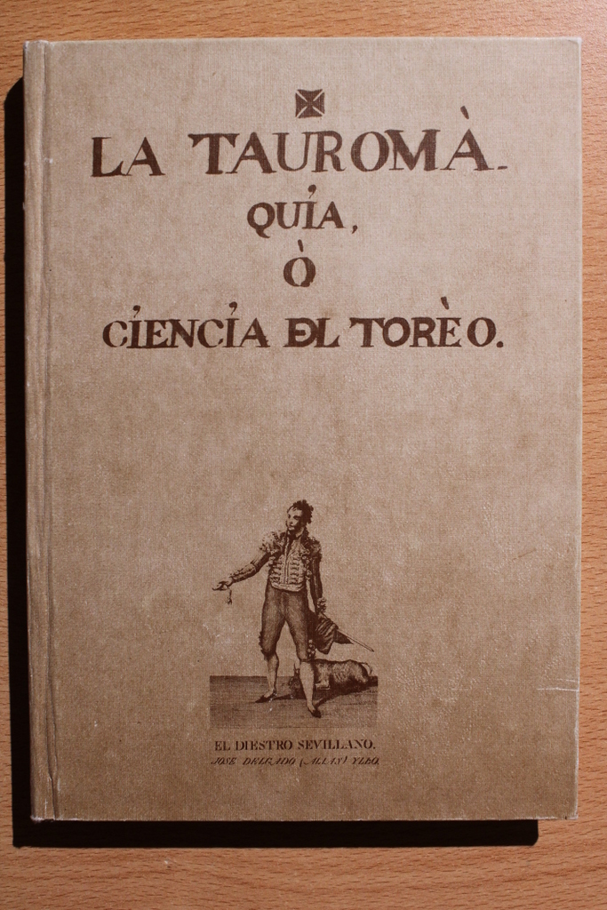 La Tauromaquia o ciencia del toreo. Facsímil de un manuscrito de la época, del que se dice pudo ser el original dictado por el diestro sevillano.