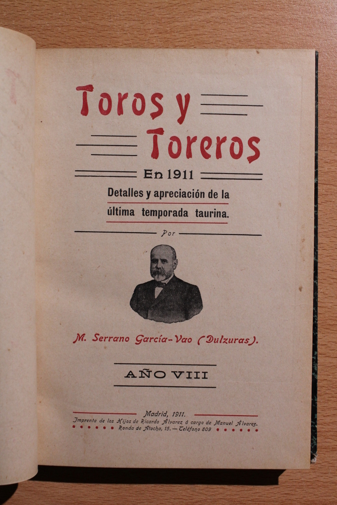 Toros y toreros en 1911. Detalles y apreciación de la última temporada taurina.