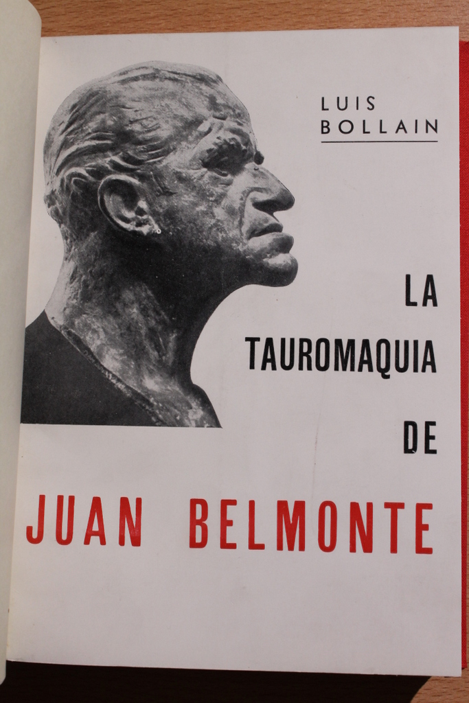 La tauromaquia de Juan Belmonte.