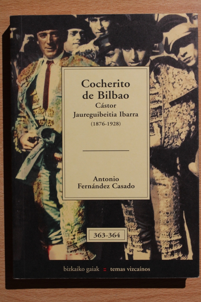 Cocherito de Bilbao. Cástor Jaureguibeitia Ibarra (1876-1928).