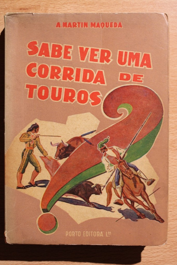 Sabe ver uma corrida de touros? Revisto o português pelo Dr. Magalhâes Basto.