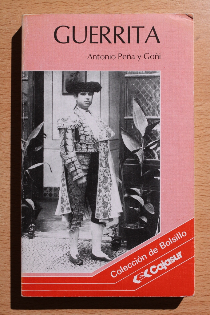 Guerrita. Reedición. Prólogo de Alfonso Montero Agüera.